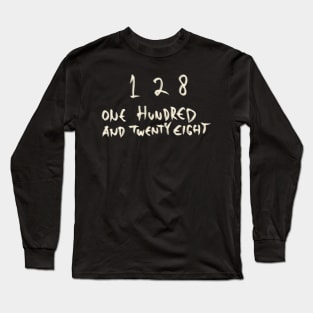 128 Long Sleeve T-Shirt